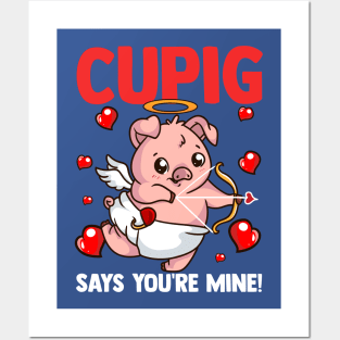 Valentine's Day Pig Lover Gift Cupid Says You're Mine Lovely Graphic Posters and Art